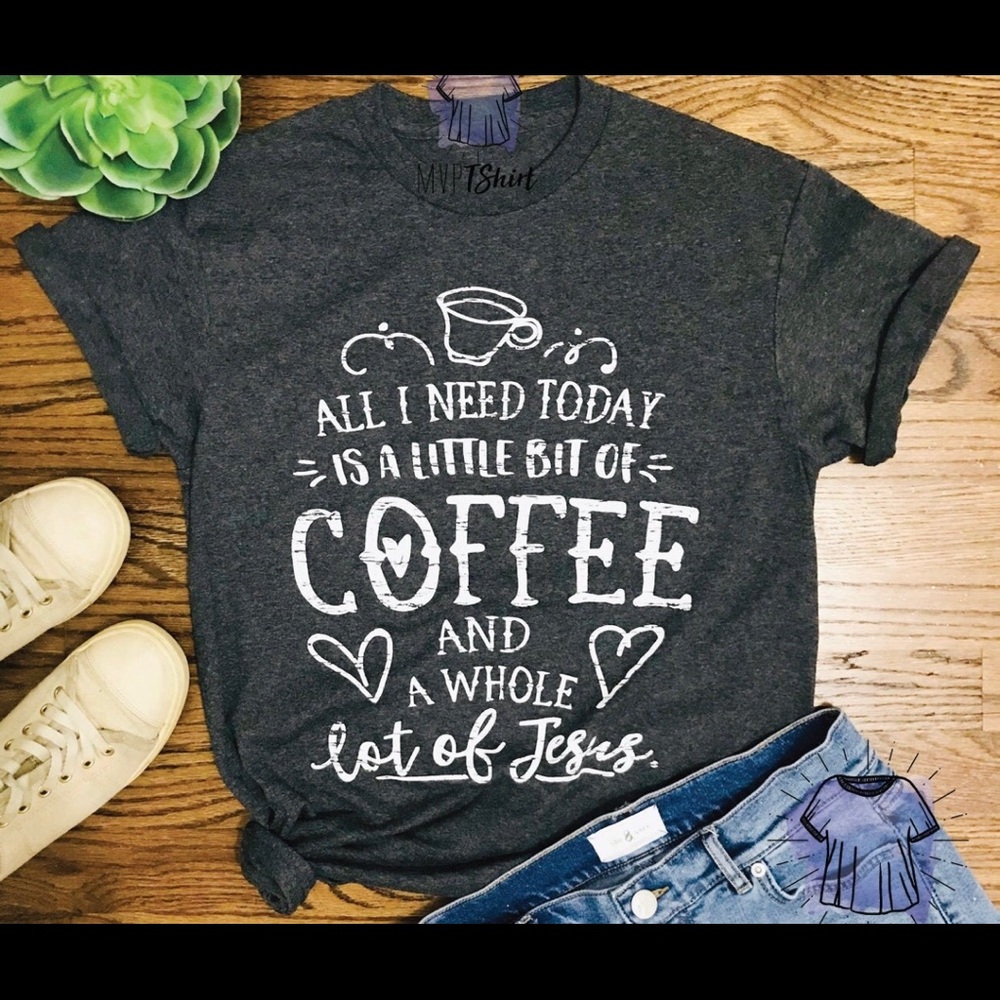 Coffee & Jesus Shirt